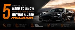 5 Things You Need to Know Before Buying a Used McLaren